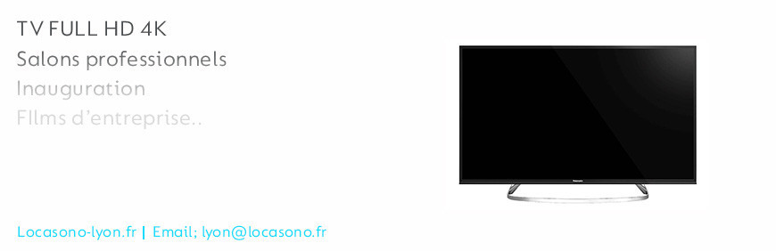 Location écran TV LED de grande taille  chez locasono  le magasin Lyon